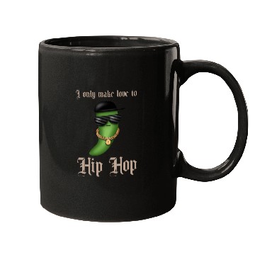 Discover I only make love to Hip Hop Mugs