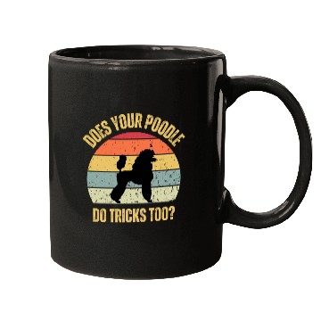 Discover Does Your Poodle Do Tricks Too Mugs
