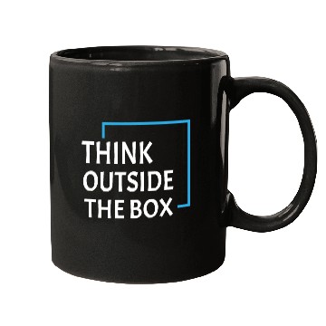 Discover Be unique and creative Think Outside the box Mugs