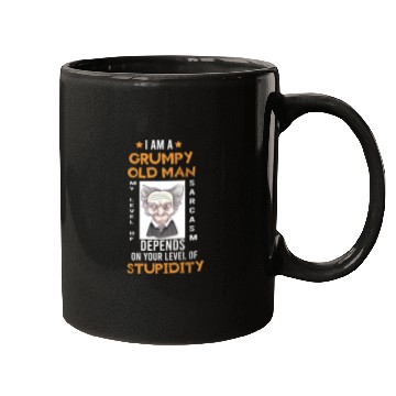 Discover I Am A Grumpy Old Man My Level Of Sarcasm Depends Mugs