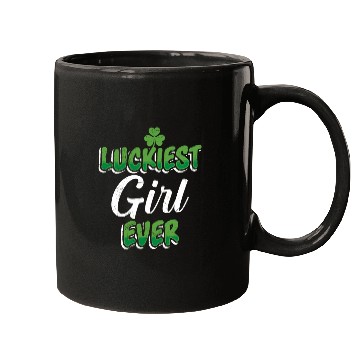 Discover St. Patrick's Day saying Luckiest Girl ever Mugs