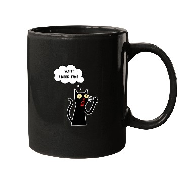 Discover Funny cat lover - Wait! I need time. - white line Mugs