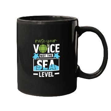 Discover Raise Your Voice Not Sea Level Earth Day Planet Mugs