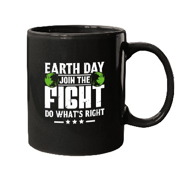 Discover Earth Day Join the Fight Do What's Right Planet Mugs