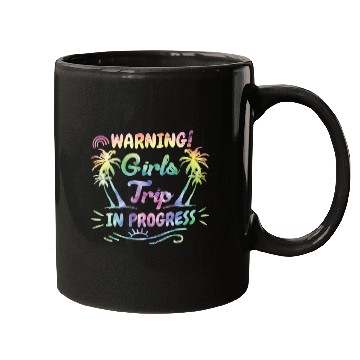 Discover Attention girls trip in progress Spring Break Mugs