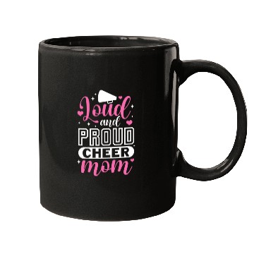 Discover Loud and Proud Cheer Mom Mugs