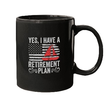 Discover Sailing Retirement Plan Retired Sailor Sailboat Mugs