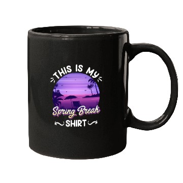 Discover Party Sun Beach This is my Spring Break Mugs
