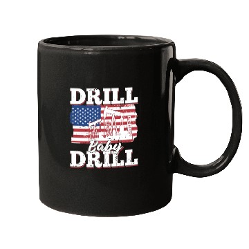 Discover Oilfield Oil Drilling Us Flag Drill Baby Drill Mugs