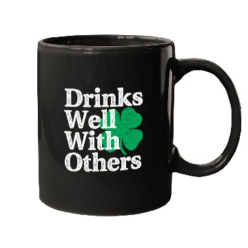 Discover Drinks Well With Others St Patricks Day Mugs