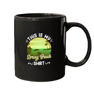Discover Party Sun Beach This is my Spring Break Mugs