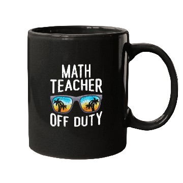 Discover Mathematics Teacher off duty vacation Math teacher Mugs