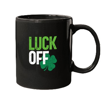 Discover Luck Off Clover St Patricks Day Mugs
