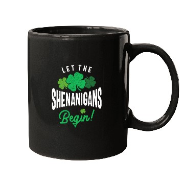 Discover Let The Shenanigans Begin St Patricks Day Mugs