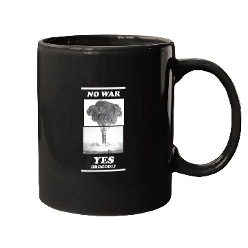 Discover No war yes broccoli Mugs