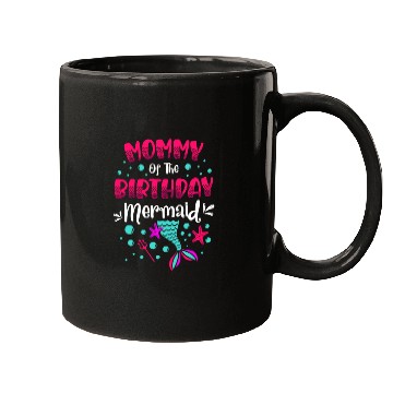 Discover Mommy Of The Birthday Mermaid Lover Mommy Mugs