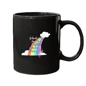 Discover Behind Every Storm Is A Beautiful Rainbow Never Gi Mugs
