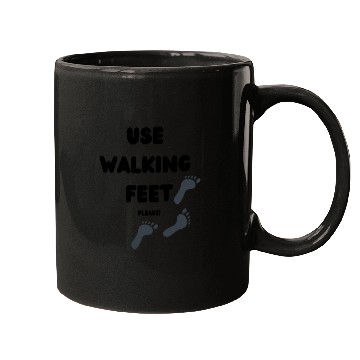 Discover Use Walking Feet Swag Mugs