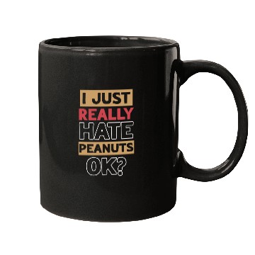 Discover I Just Really Hate Peanuts Peanut Allergic Mugs