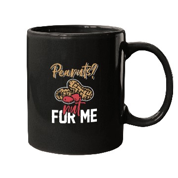 Discover Peanuts? Not For Me Peanut Allergic Peanut Allergy Mugs