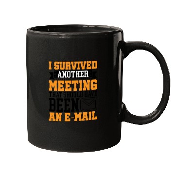 Discover I Survived Another Meeting 16 Mugs