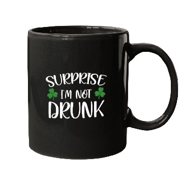 Discover Surprise i'm not drunk st patricks Mugs