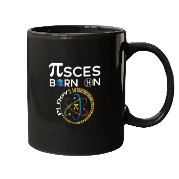Discover Pi Day Birthday Baby Born on Pi Day Pisces Mugs
