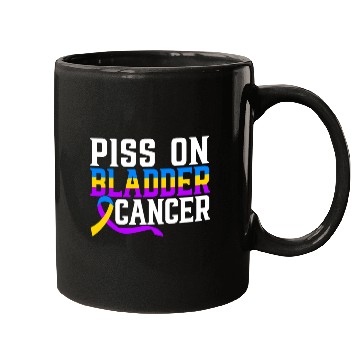 Discover Piss On Bladder Cancer Awareness Month Mugs