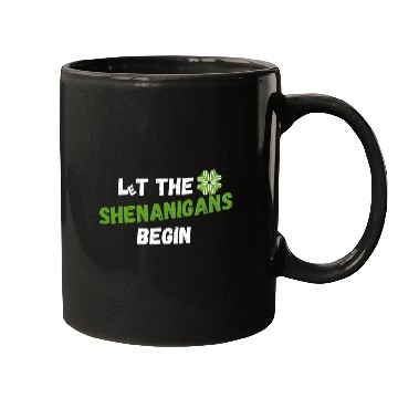 Discover St Patricks Day, Let the shenanigans begin Mugs