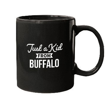 Discover Just A Kid From Buffalo Funny Buffalo City Mugs