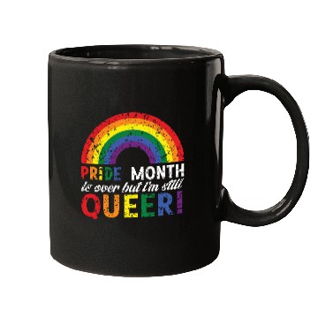 Discover Pride month is over but i´m still queeer Mugs