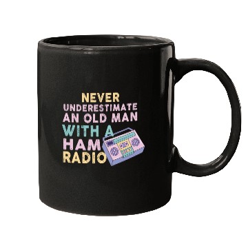 Discover Never Underestimate An Old Man With A Ham Radio Mugs