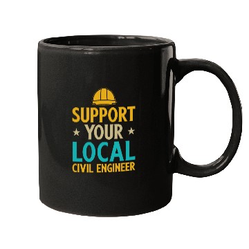 Discover Civil Engineering Suppport your local Mugs