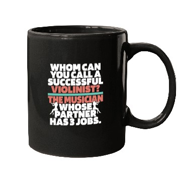 Discover Violin Violinist Hilarious Mugs