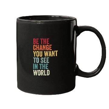 Discover Be The Change You Want To See in The World Equali Mugs