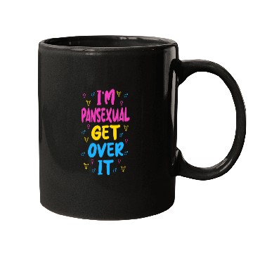 Discover Im Pansexual Get Over It Mugs