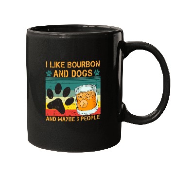 Discover I Like Bourbon And Dogs And Maybe 3 People Mugs