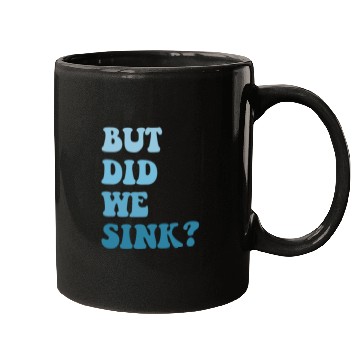 Discover But Did We Sink Vintage Flatboat Pontoon Captain Mugs