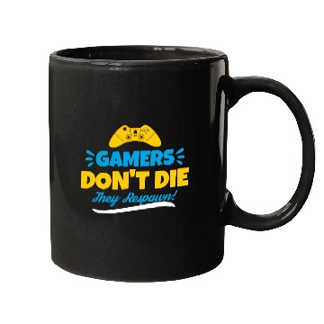 Discover Gamers Don t Die Mugs