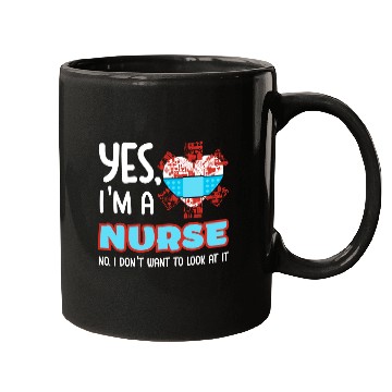 Discover Yes I m A Nurse Mugs