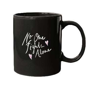 Discover no one fights alone Mugs