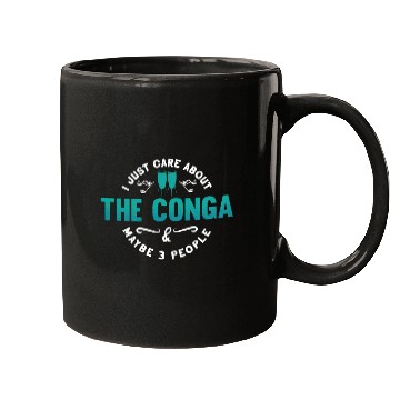Discover Conga I Just Care About The Drummer Conga Player Mugs