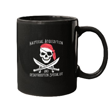 Discover Pirate Acquisition And Redistribution Specialist Mugs