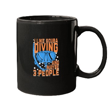 Discover I Like Scuba Diving And Maybe 3 People Mugs
