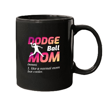 Discover Dodgeball Mom Mothers day Funny Mugs