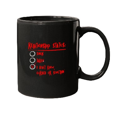 Discover Relationship status cursed or something Single men Mugs