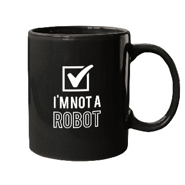 Discover I Am Not A Robot Robotics Engineer Mugs