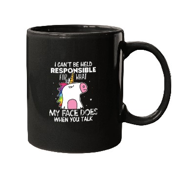 Discover Unicorns My Face Does When You Talk Mugs