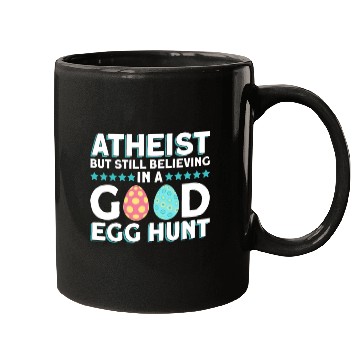 Discover Atheist But Still Believing In A Good Egg Hunt - Mugs