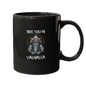 Discover See You in Valhalla Mugs